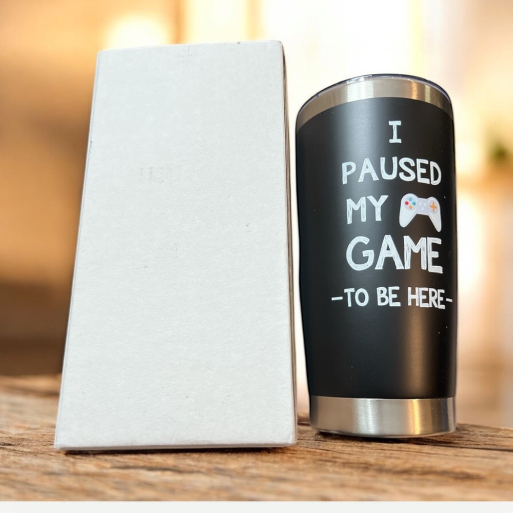 Gaming Tumbler "I Paused My Game To Be Here" Stainless Steel Insulated Cup